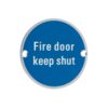 Signage - Fire Door Keep Shut