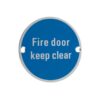 Signage - Fire Door Keep Clear